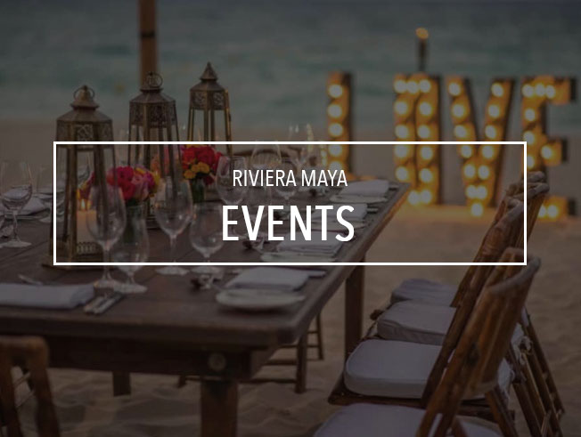 RIVIERA MAYA EVENTS